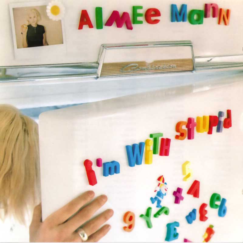 aimee-mann-im-with-stupid-800px