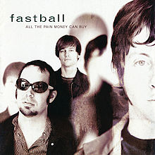 All_the_Pain_Money_Can_Buy_(Fastball_album_-_cover_art)